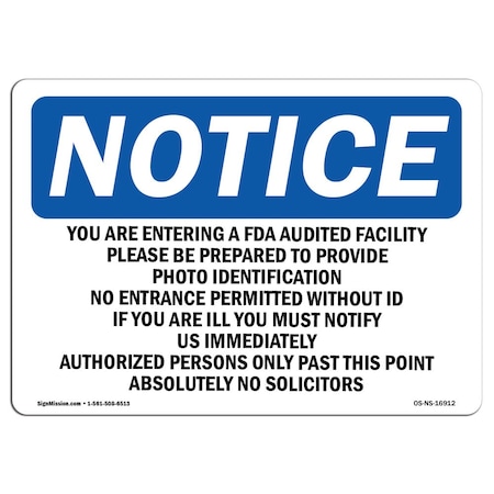 OSHA Sign, 18" H, 24" W, Aluminum, NOTICE You Are Entering An FDA Audited Facility Sign, Landscape